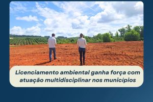 Licenciamento ambiental ganha mais eficiência com equipes multidisciplinares no CIM Noroeste